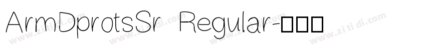 ArmDprotsSr Regular字体转换